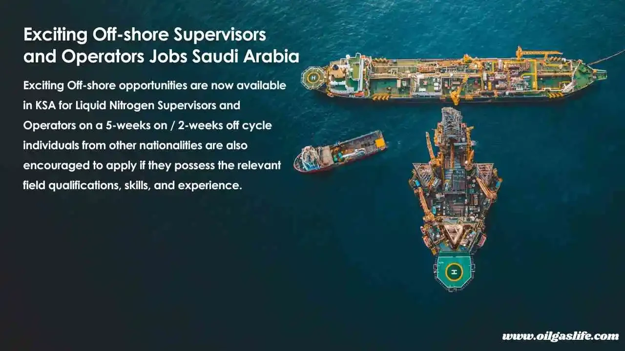 Exciting Off-shore Supervisors and Operators Jobs Saudi Arabia